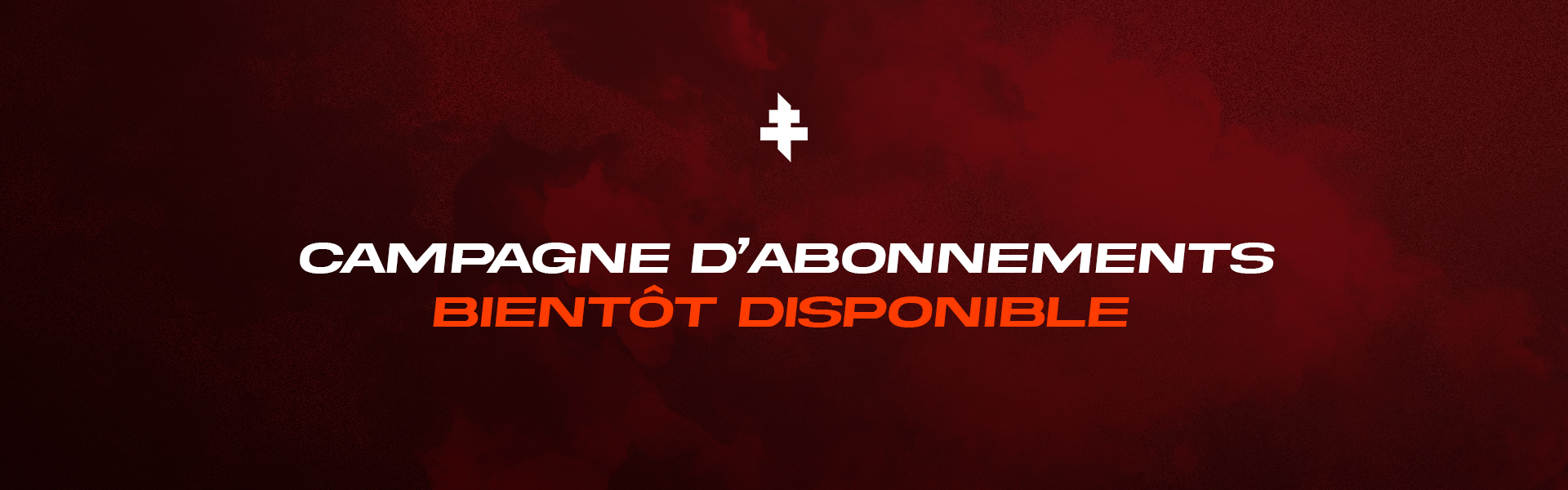Campagne d'abonnement 26-27 - Pré-ouverture