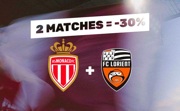 Pack 2 matches : AS Monaco / FC Lorient